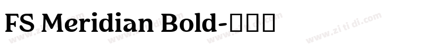 FS Meridian Bold字体转换
